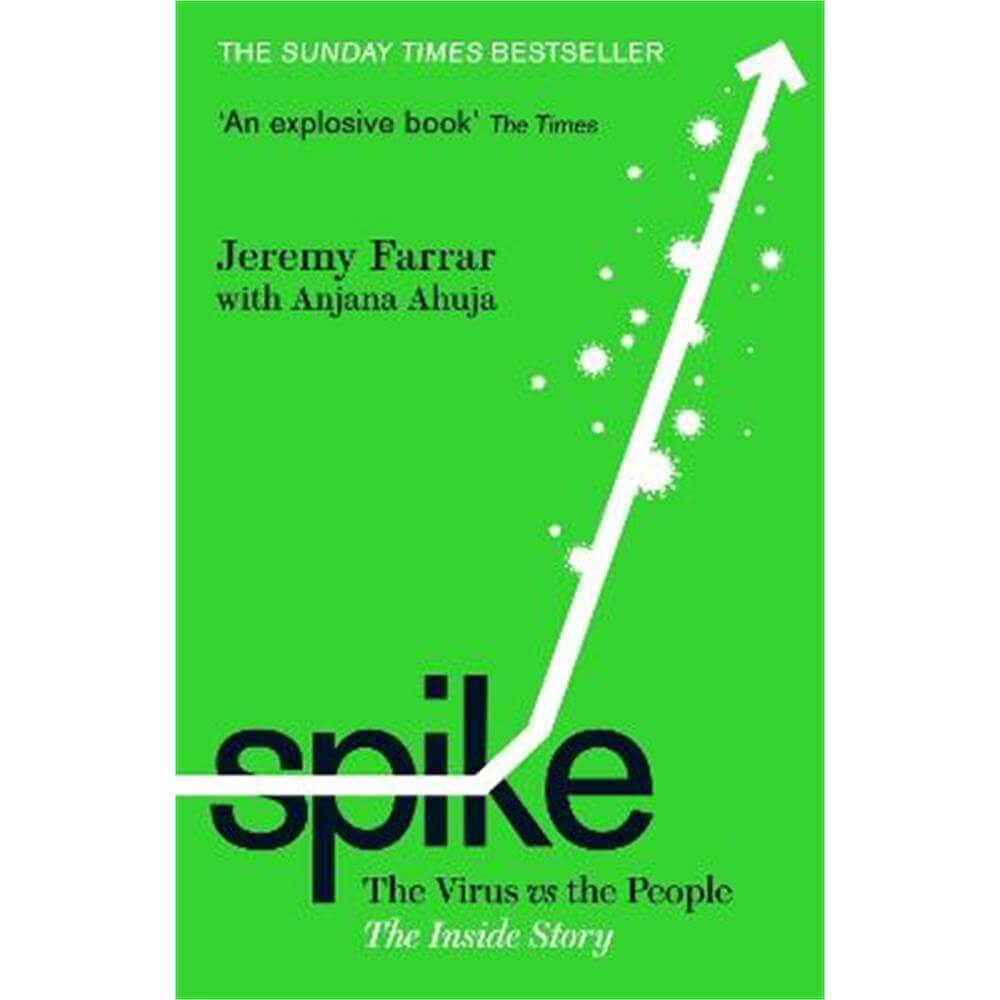 Spike: The Virus vs. The People - the Inside Story (Paperback) - Jeremy Farrar